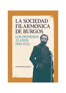 00 Portada LA SOCIEDAD FILARMÓNICA DE BURGOS_page-0001
