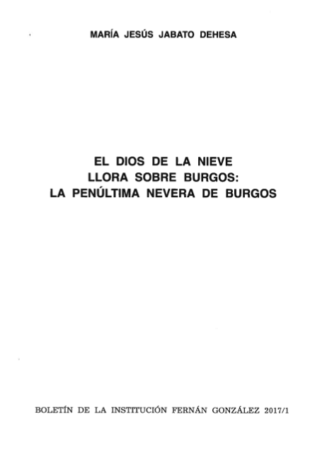 El dios de la nieve llora sobre Burgos: la penúltima nevera de Burgos